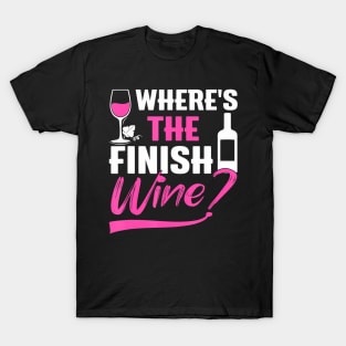 Where Is The Finish Wine  Runner Marathon T-Shirt